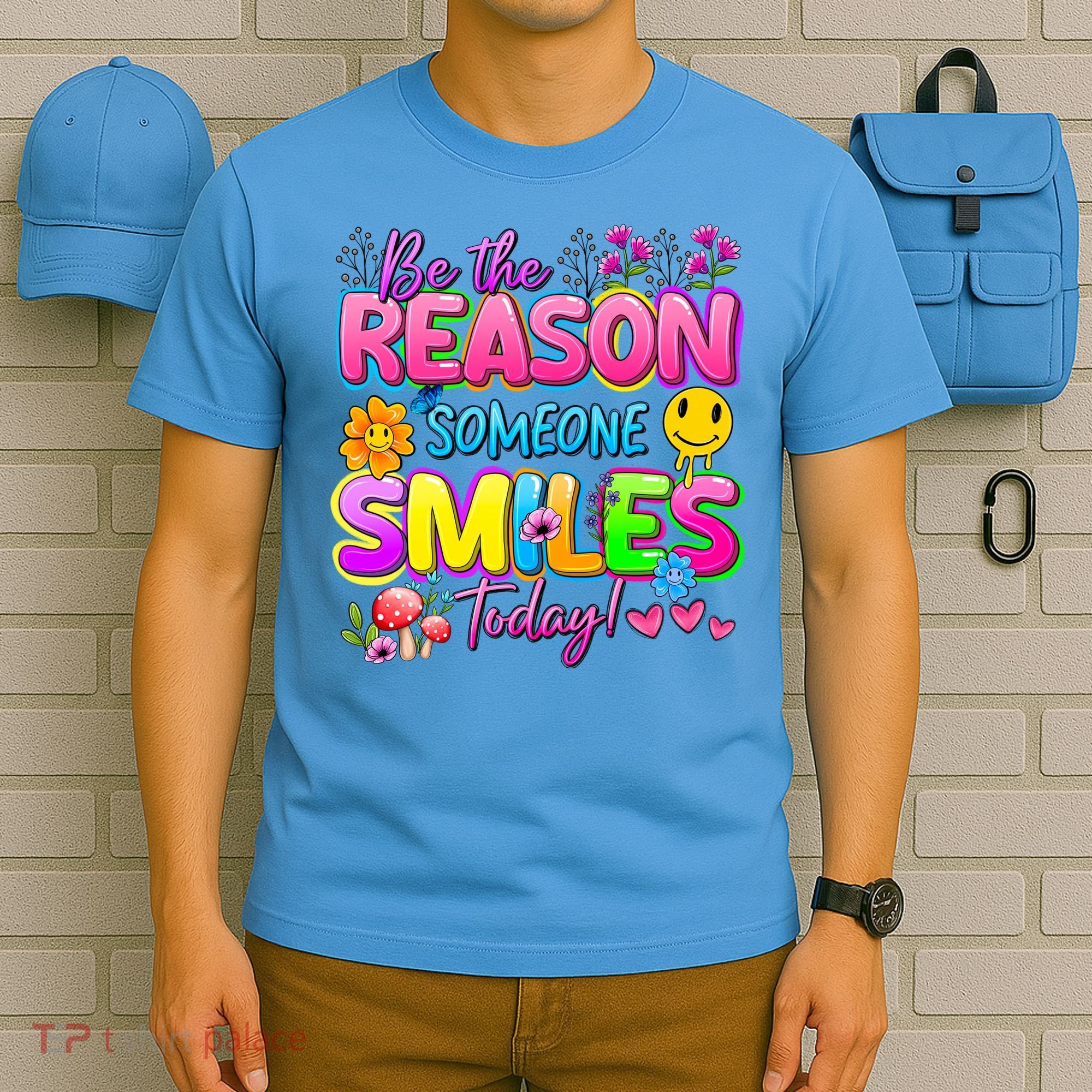 Cool Be The Reason Someone Smiles Today T-Shirt
