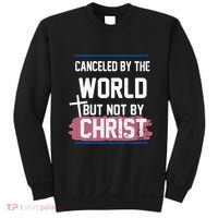 Canceled By The World But Not By Christ Sweatshirt thumb 0