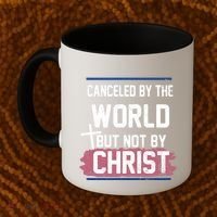 Canceled By The World But Not By Christ Coffee Mug thumb 2