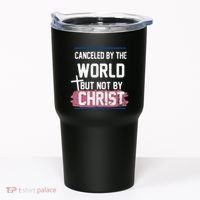 Canceled By The World But Not By Christ Tumbler thumb 0