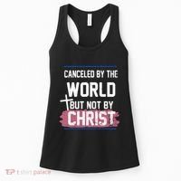 Canceled By The World But Not By Christ Women's Tank Top thumb 0
