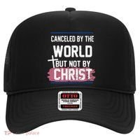 Canceled By The World But Not By Christ Hat thumb 0