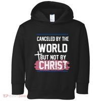 Canceled By The World But Not By Christ Toddler Hoodie thumb 0