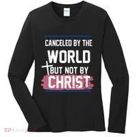Canceled By The World But Not By Christ Women's Long Sleeve Shirt thumb 0