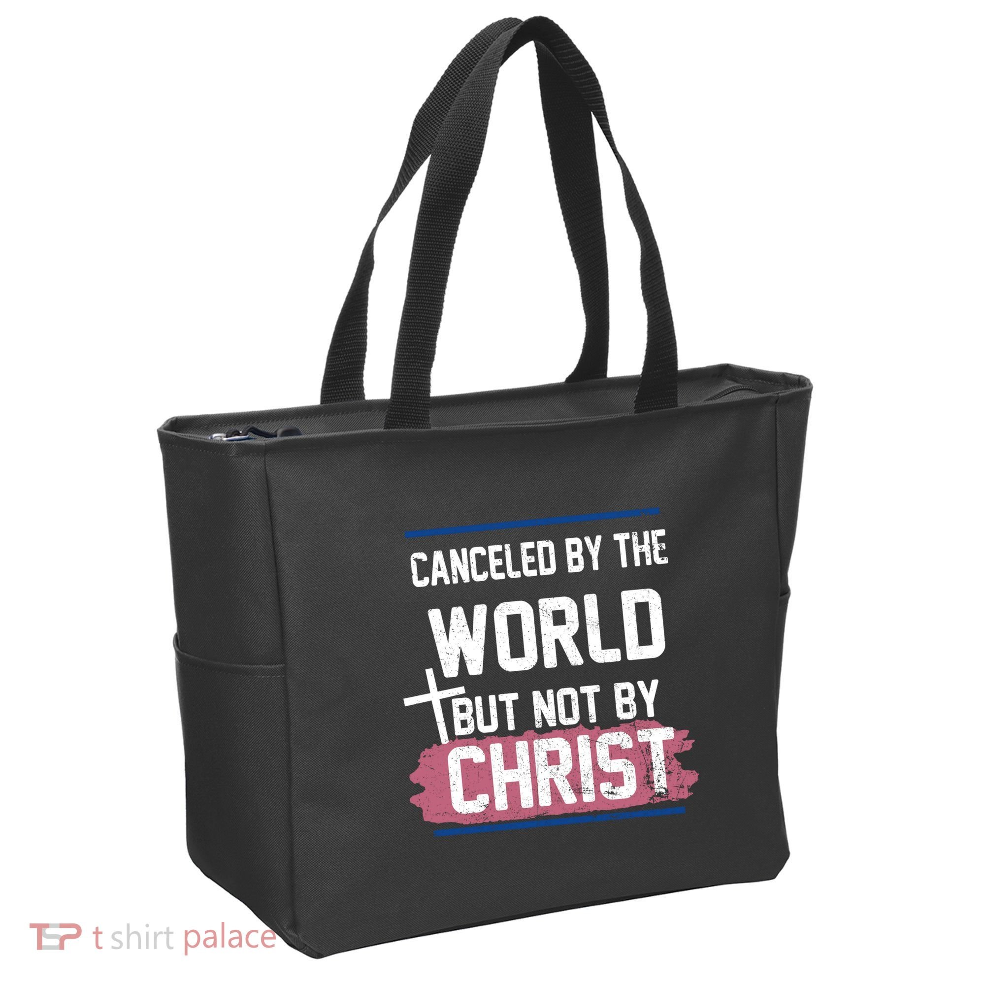 Canceled By The World But Not By Christ Tote Bag
