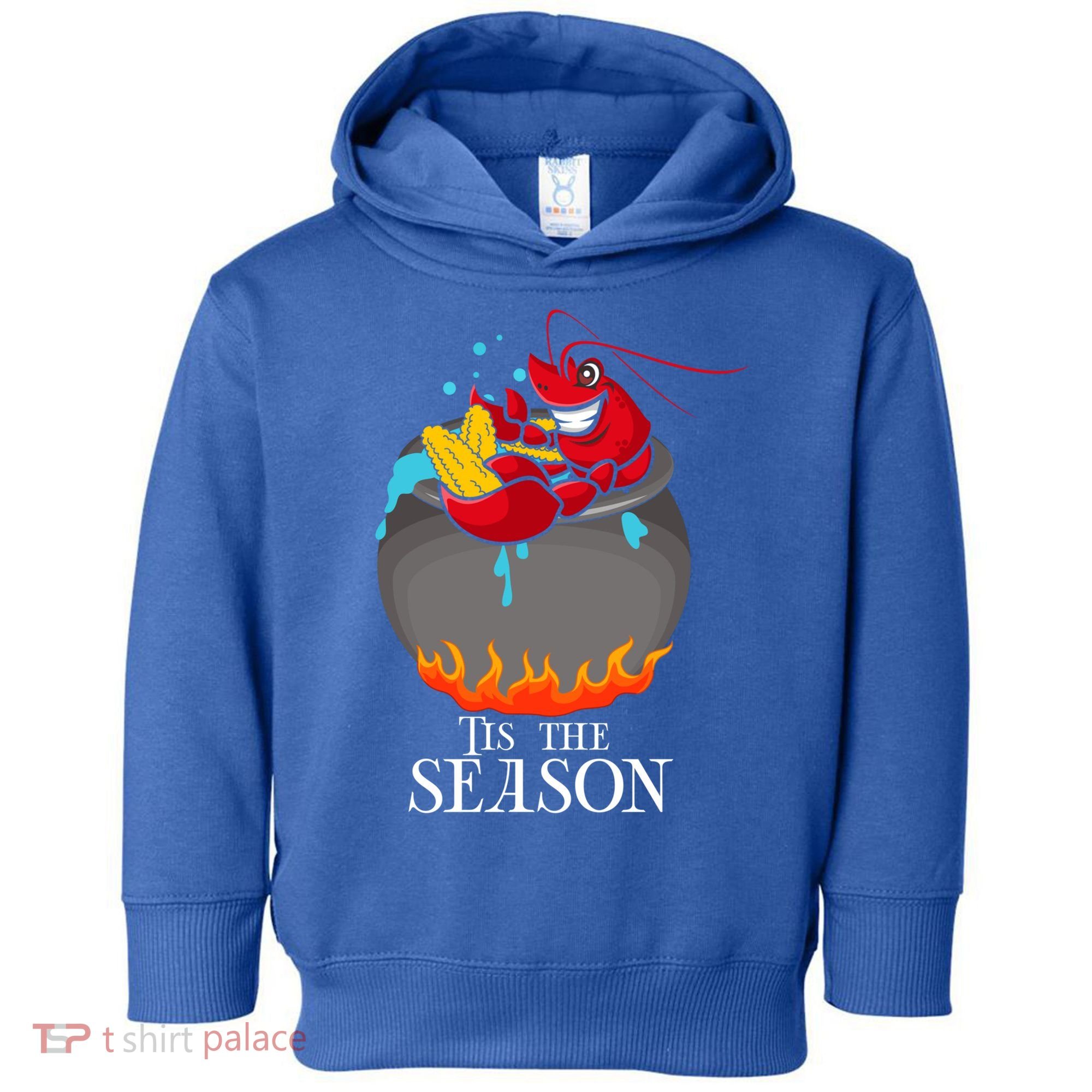 Crawfish Boil Tis The Season Crawdaddy Crayfish Funny Cute Gift Toddler Hoodie