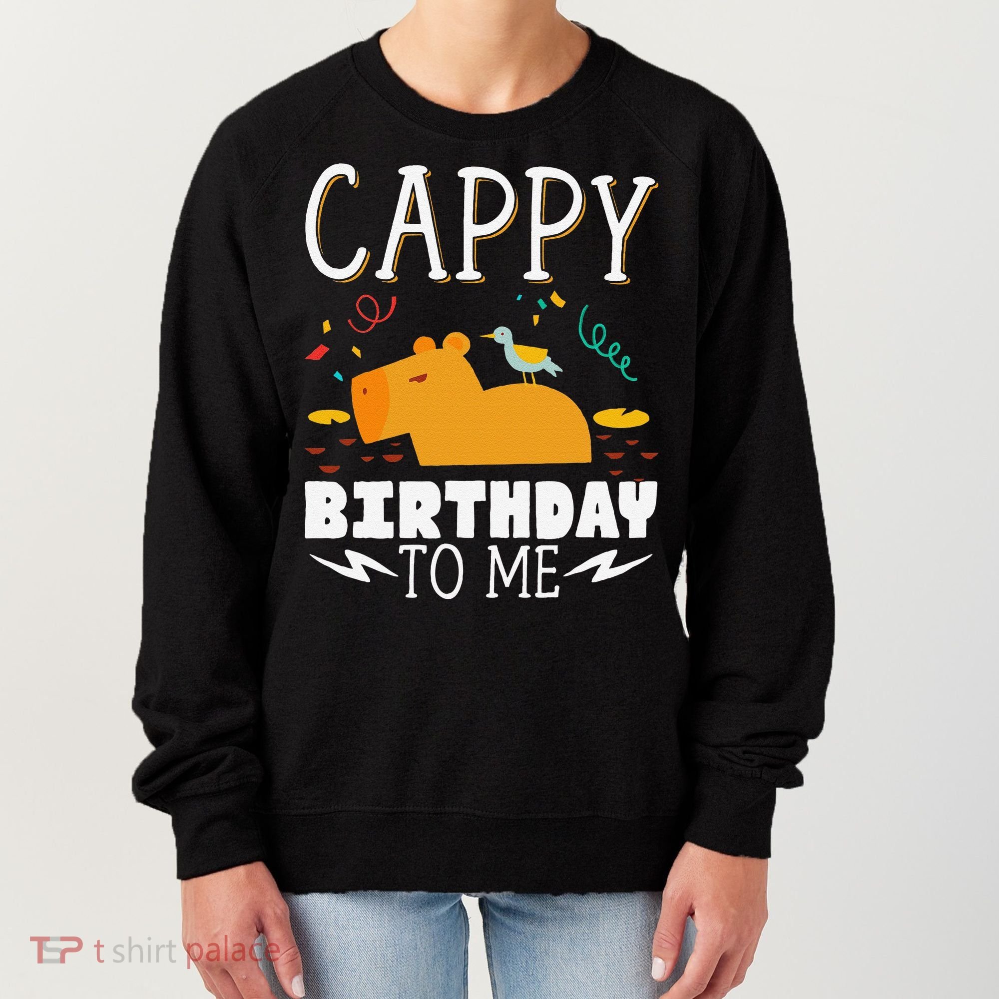Cappy Birthday To Me Capy Birthday Women's Sweatshirt