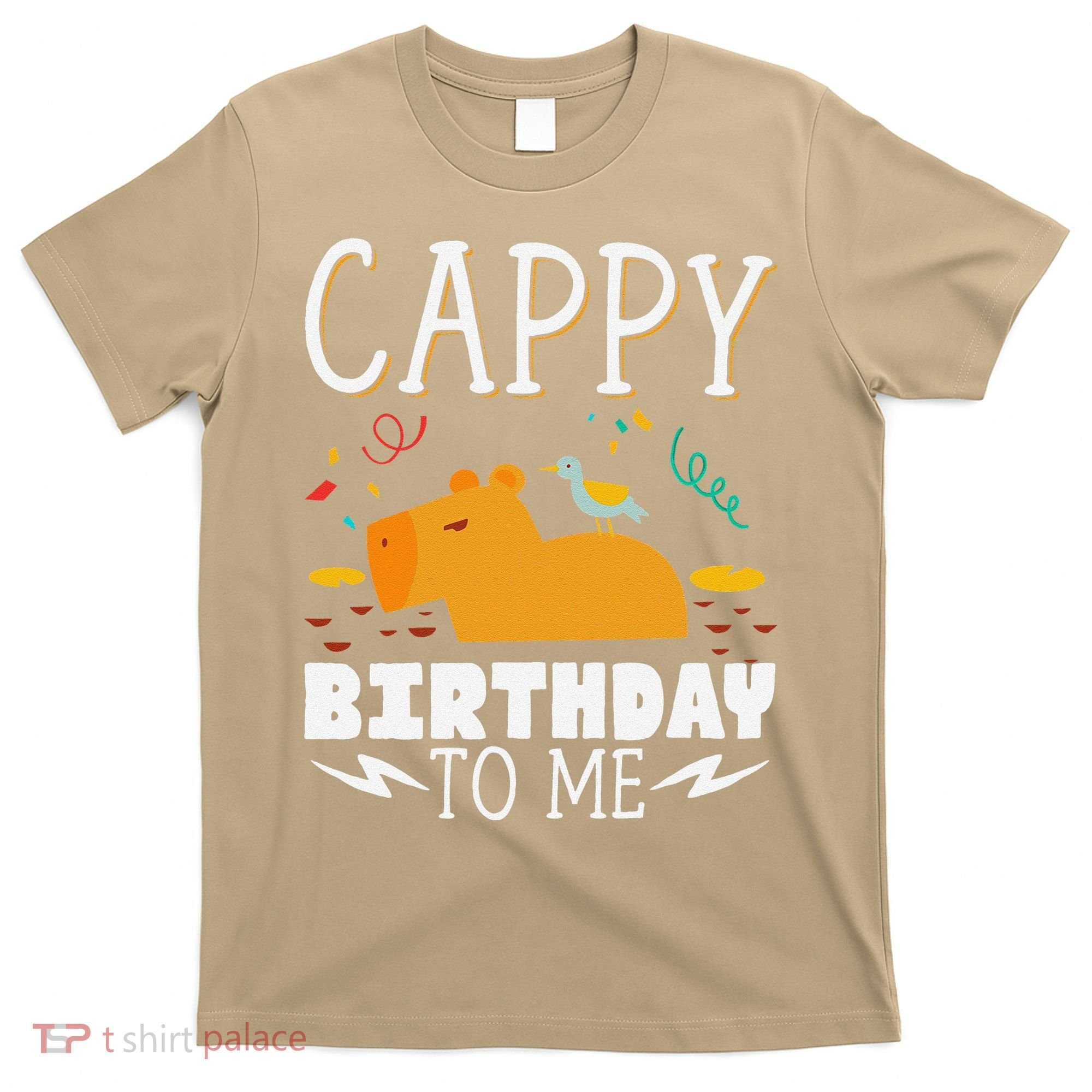 Cappy Birthday To Me Capy Birthday T-Shirt