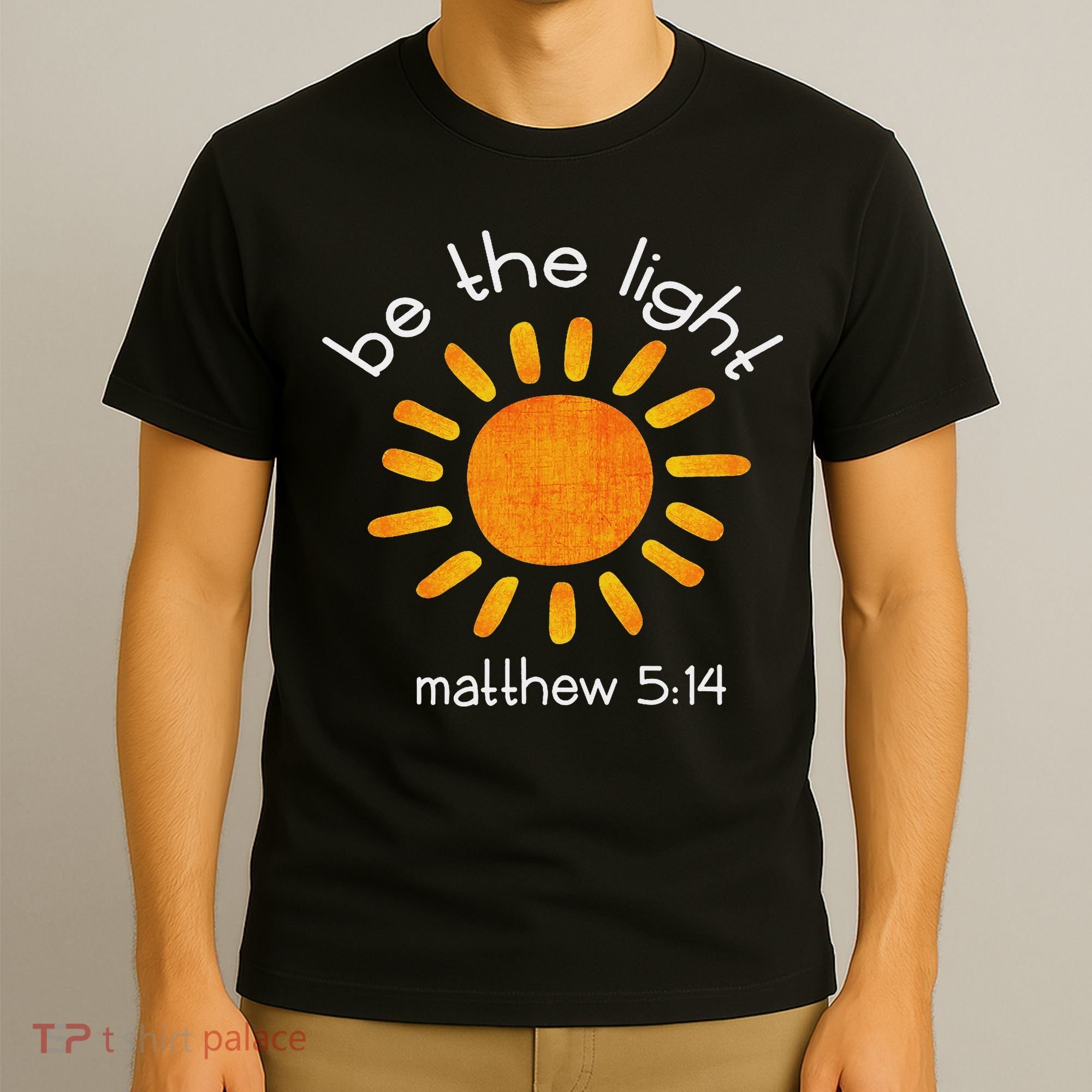 Christian Be The Light Bible Scripture Faith Quote Gifts T-Shirt