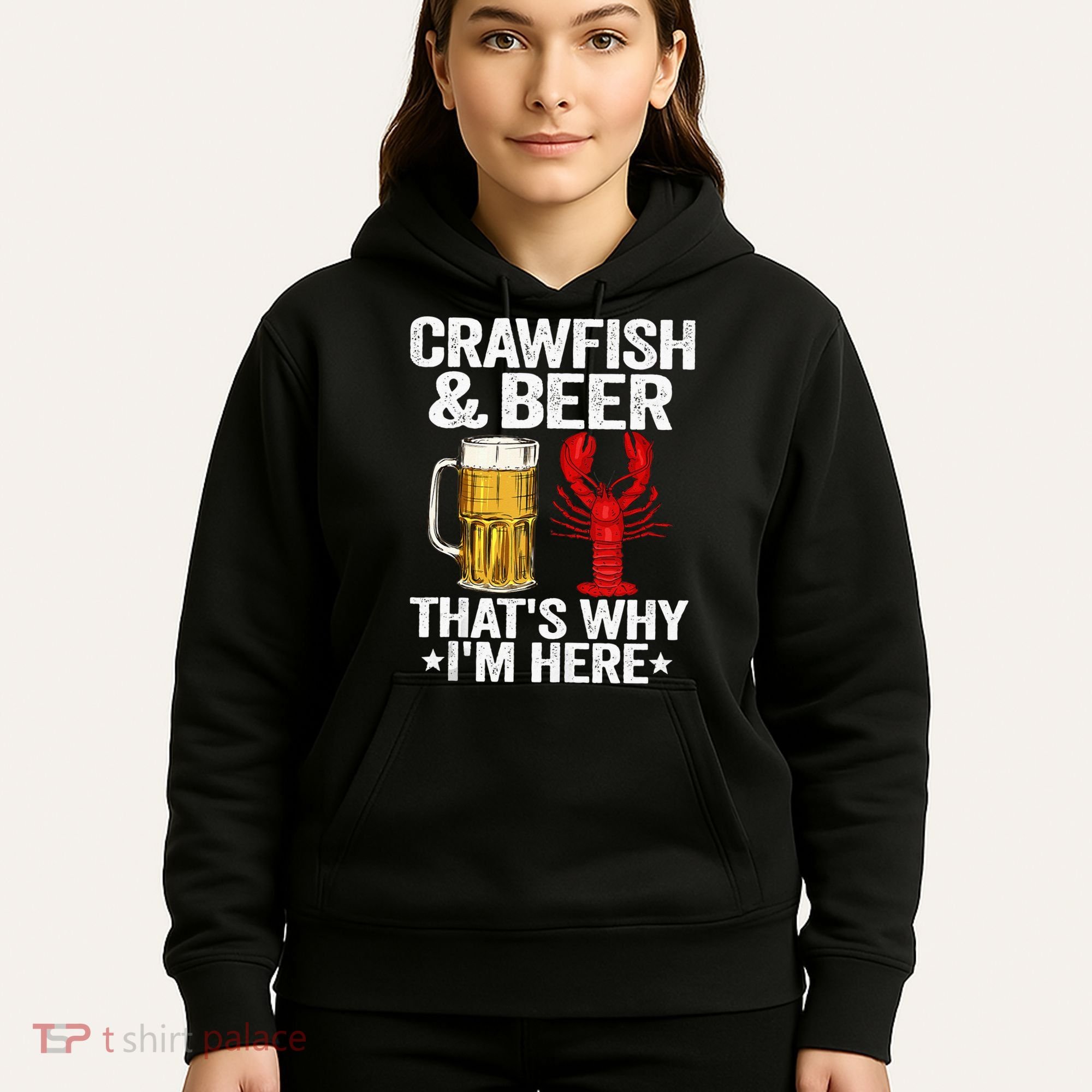 Crawfish & Beer Thats Why Im Here Crayfish Daddy Crawfish Hoodie