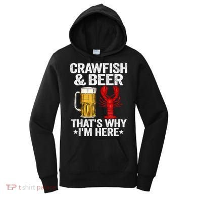 Crawfish & Beer Thats Why Im Here Crayfish Daddy Crawfish Women's Hoodie