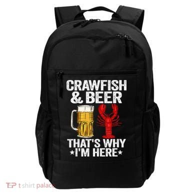 Crawfish & Beer That's Why I'm Here Crayfish Daddy Crawfish Backpack
