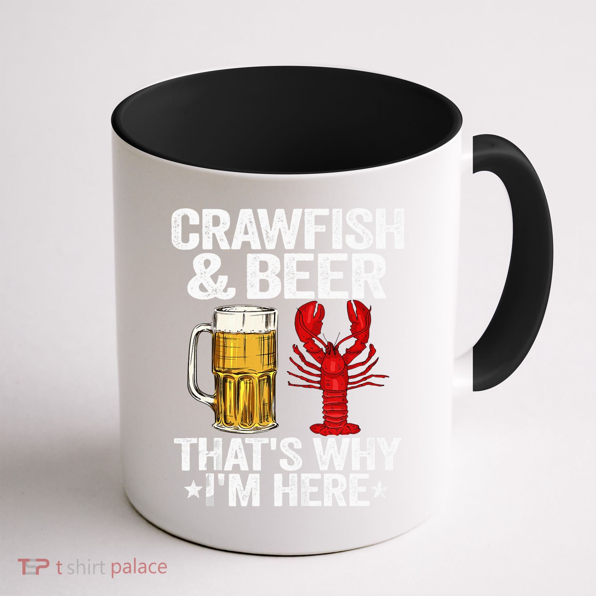 Crawfish & Beer That's Why I'm Here Crayfish Daddy Crawfish Coffee Mug