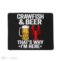Crawfish & Beer That's Why I'm Here Crayfish Daddy Crawfish Mousepad thumb 0