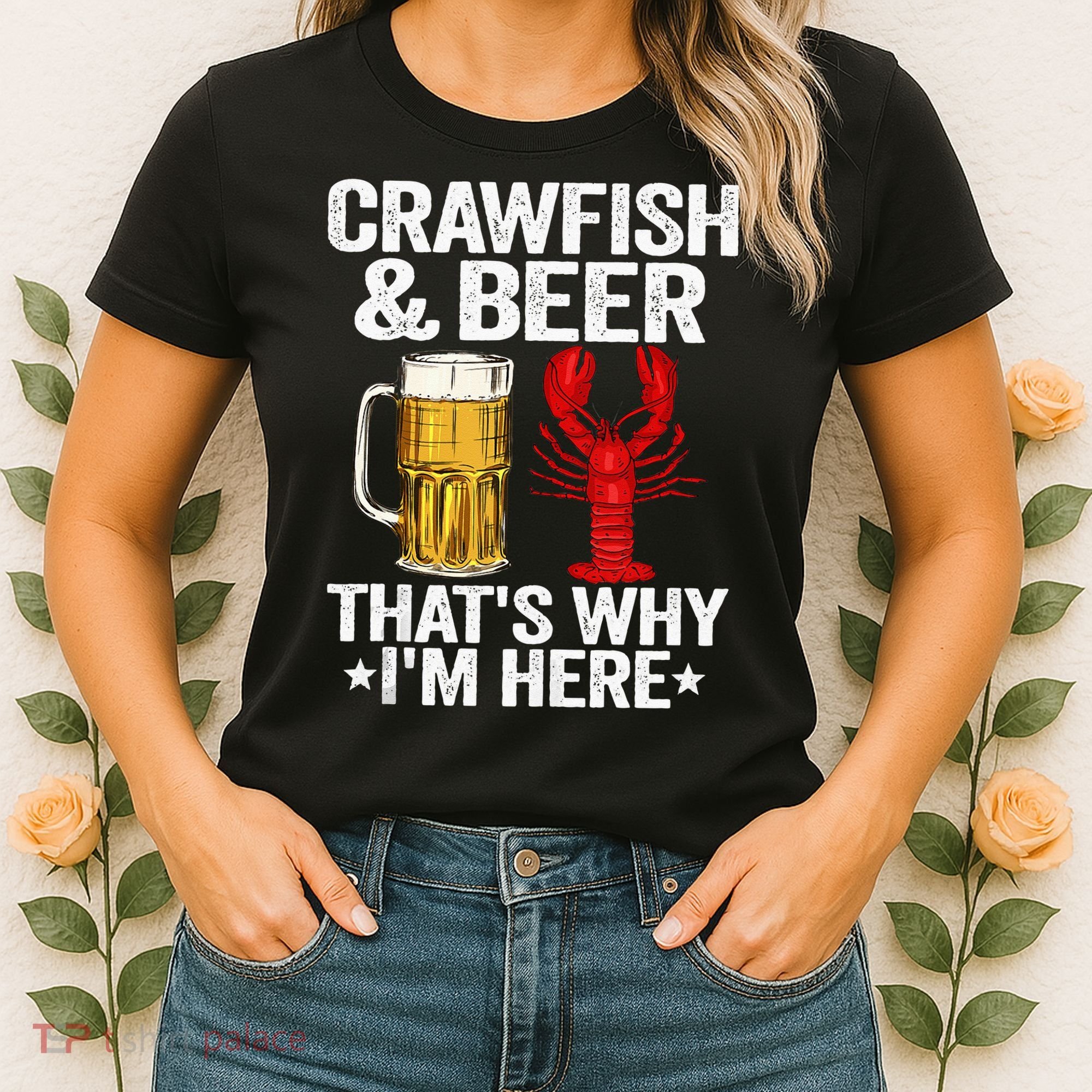 Crawfish & Beer That's Why I'm Here Crayfish Daddy Crawfish Women's T-Shirt