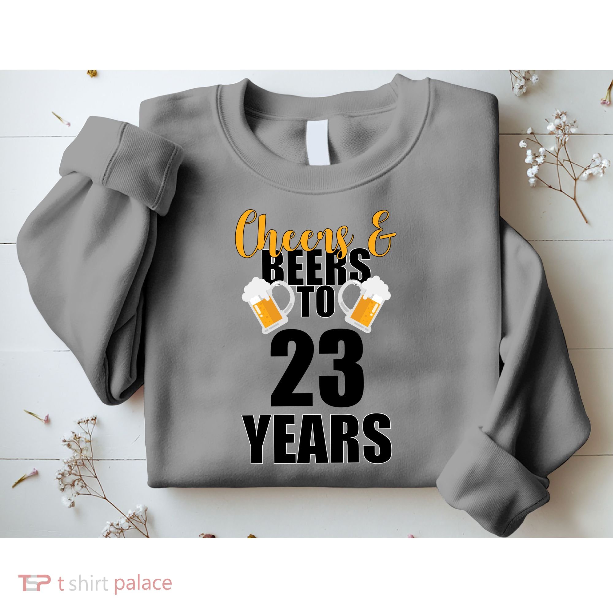 Personalize Cheers & Beers Custom Birthday Year Sweatshirt