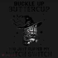 Cat Buckle Up Buttercup You Just Flipped My Witch Switch Coaster thumb 2