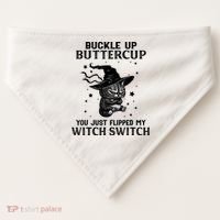 Cat Buckle Up Buttercup You Just Flipped My Witch Switch USA-Made Doggie Bandana thumb 0