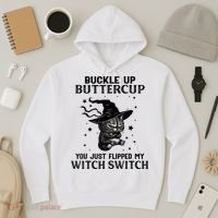 Cat Buckle Up Buttercup You Just Flipped My Witch Switch Hoodie thumb 3