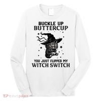 Cat Buckle Up Buttercup You Just Flipped My Witch Switch Long Sleeve Shirt thumb 0