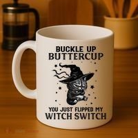 Cat Buckle Up Buttercup You Just Flipped My Witch Switch Coffee Mug thumb 4