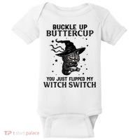 Cat Buckle Up Buttercup You Just Flipped My Witch Switch Baby Bodysuit thumb 0