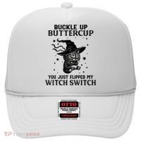 Cat Buckle Up Buttercup You Just Flipped My Witch Switch Hat thumb 0
