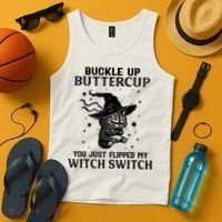 Cat Buckle Up Buttercup You Just Flipped My Witch Switch Tank Top thumb 4