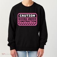 Caution Boobs Under Construction Cancer Women's Sweatshirt thumb 0