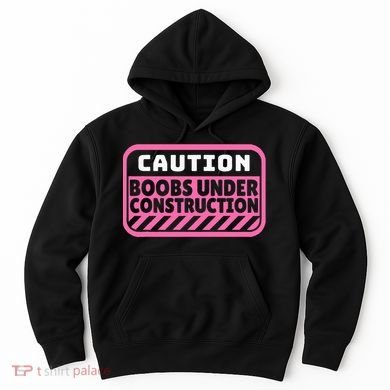 Caution Boobs Under Construction Cancer Hoodie
