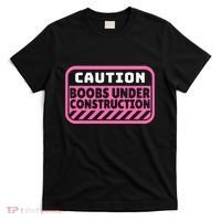 Caution Boobs Under Construction Cancer T-Shirt thumb 0