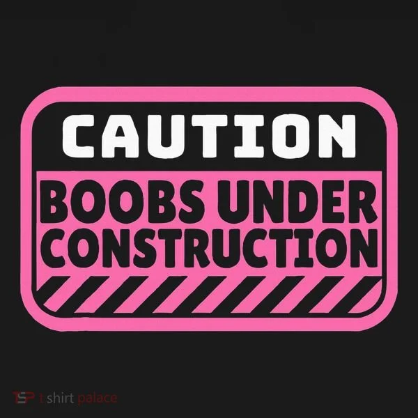 Caution Boobs Under Construction Cancer Coaster