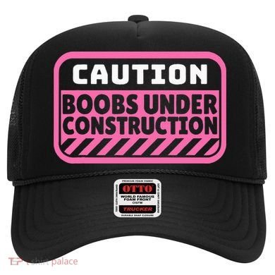 Caution Boobs Under Construction Cancer Hat
