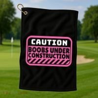 Caution Boobs Under Construction Cancer Golf Towel thumb 1