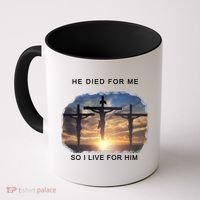 Christian Bible Verse Jesus Died For Me Coffee Mug thumb 0