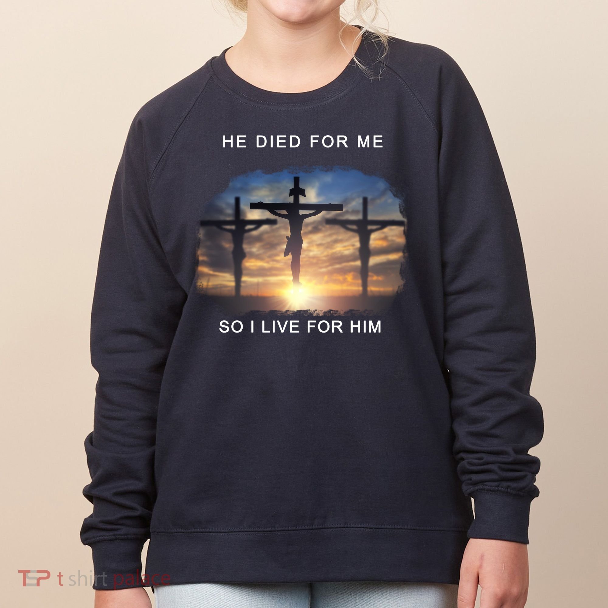 Christian Bible Verse Jesus Died For Me Women's Sweatshirt