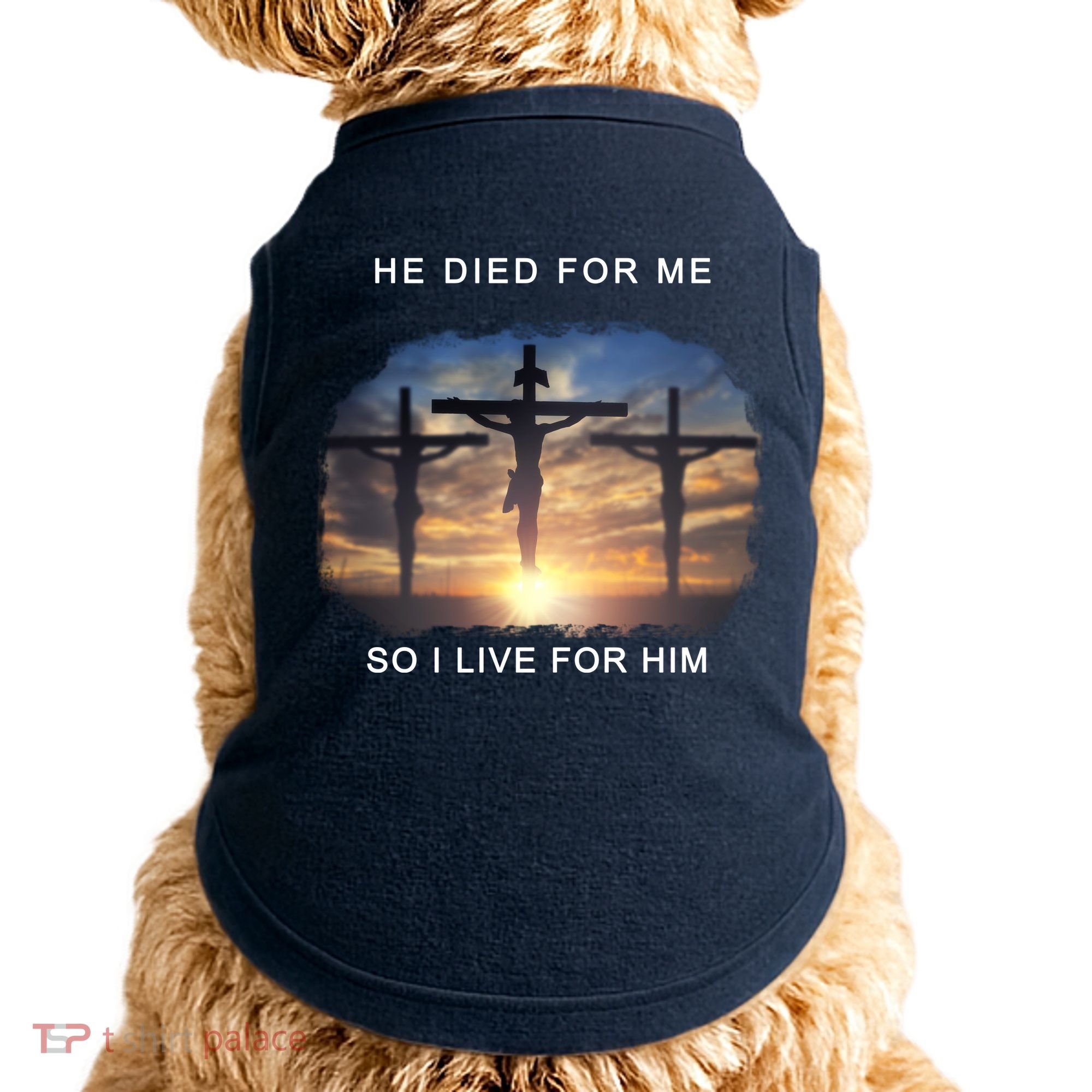 Christian Bible Verse Jesus Died For Me Doggie Tank