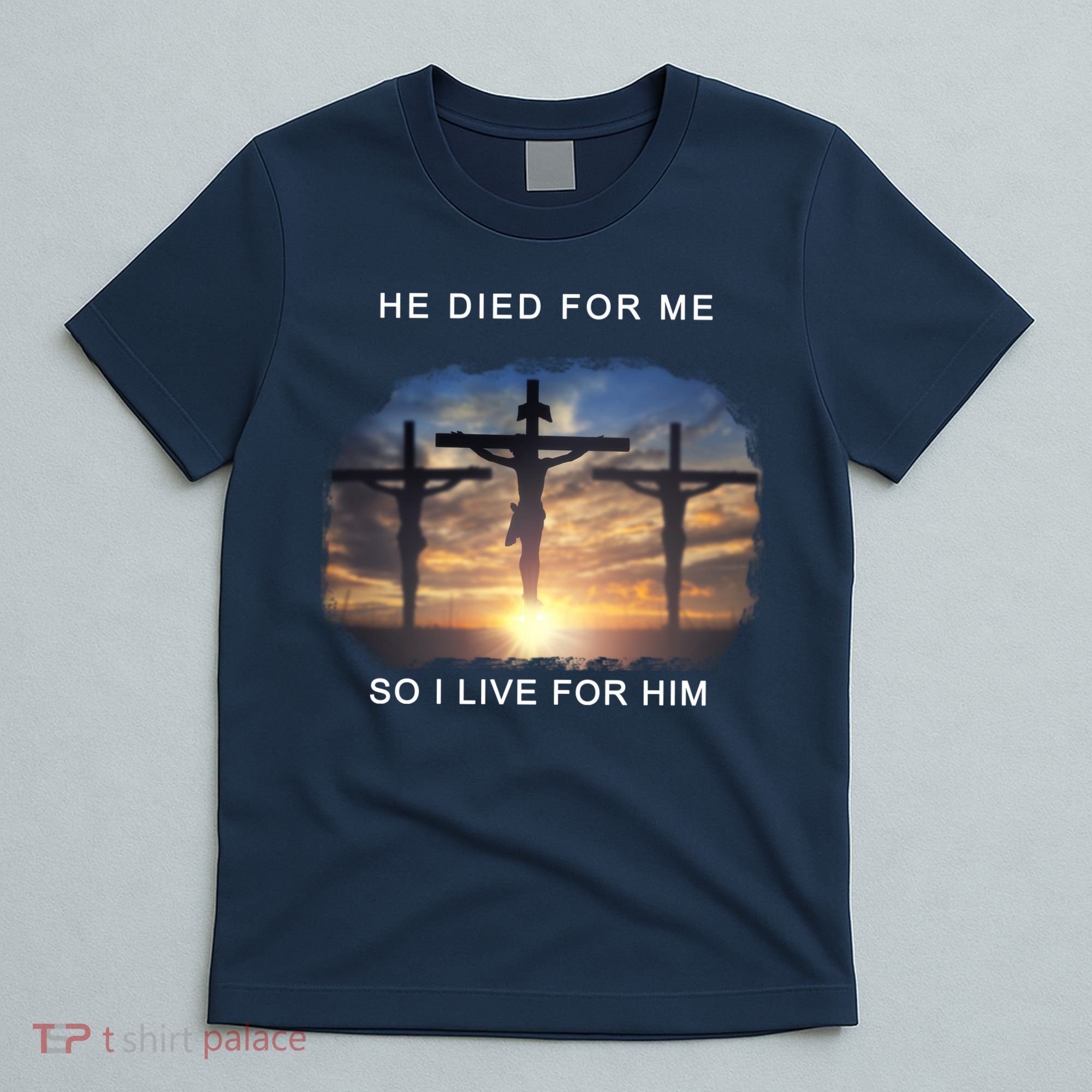 Christian Bible Verse Jesus Died For Me T-Shirt