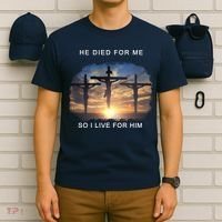 Christian Bible Verse Jesus Died For Me T-Shirt thumb 6