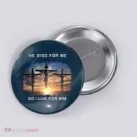 Christian Bible Verse Jesus Died For Me Button thumb 0