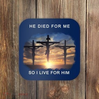 Christian Bible Verse Jesus Died For Me Coaster