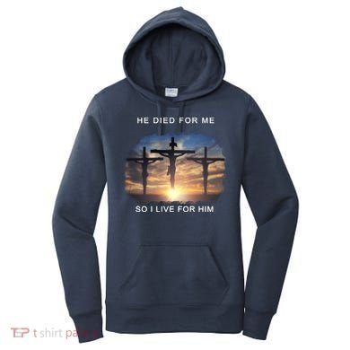 Christian Bible Verse Jesus Died For Me Women's Hoodie