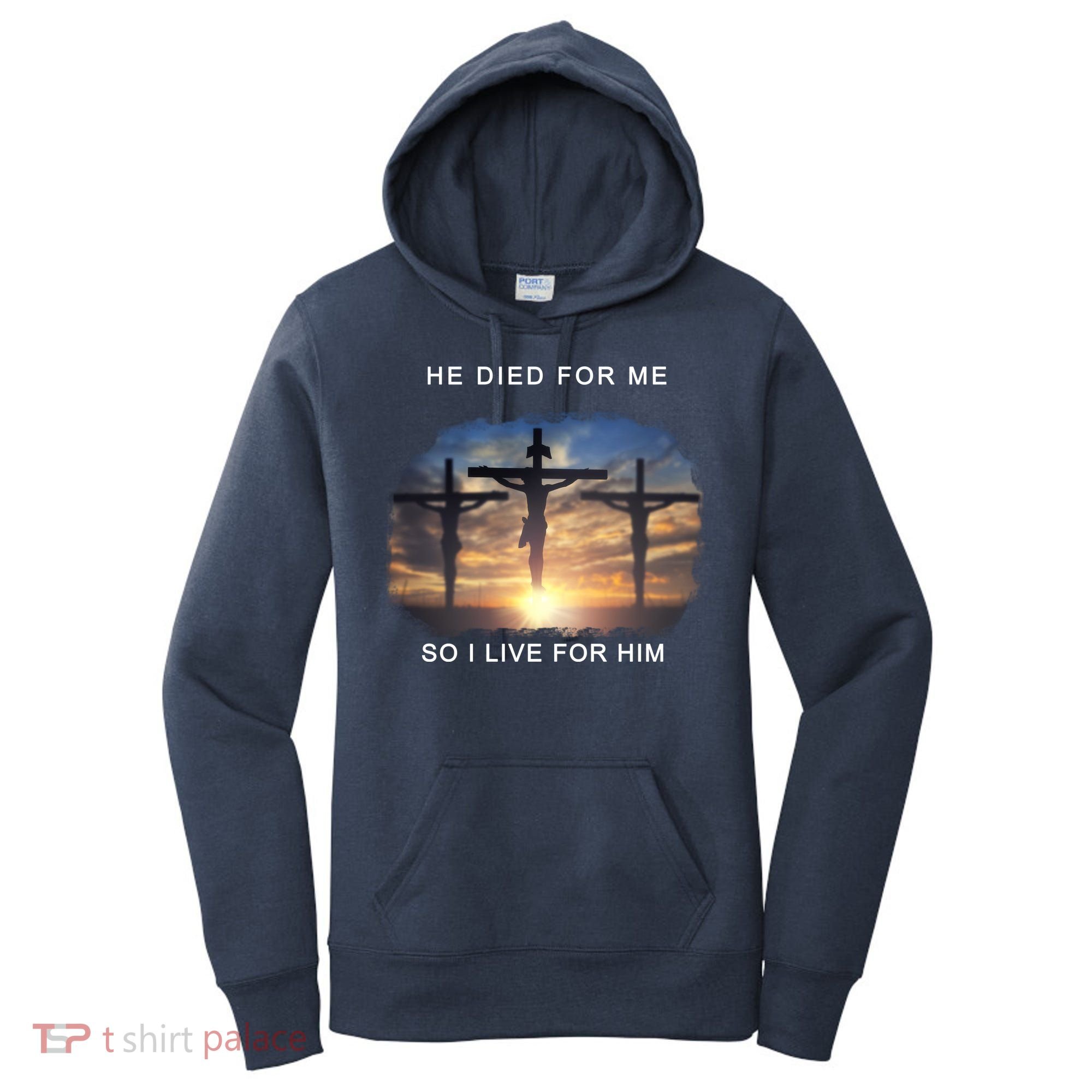 Christian Bible Verse Jesus Died For Me Women's Hoodie