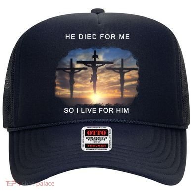 Christian Bible Verse Jesus Died For Me Hat