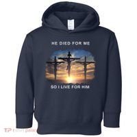 Christian Bible Verse Jesus Died For Me Toddler Hoodie thumb 0