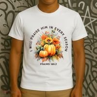 Christian Bible Verse I Praise Him In Every Fall Season T-Shirt thumb 3