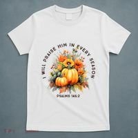 Christian Bible Verse I Praise Him In Every Fall Season T-Shirt thumb 5