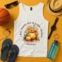 Christian Bible Verse I Praise Him In Every Fall Season Tank Top thumb 4