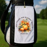 Christian Bible Verse I Praise Him In Every Fall Season Golf Towel thumb 2
