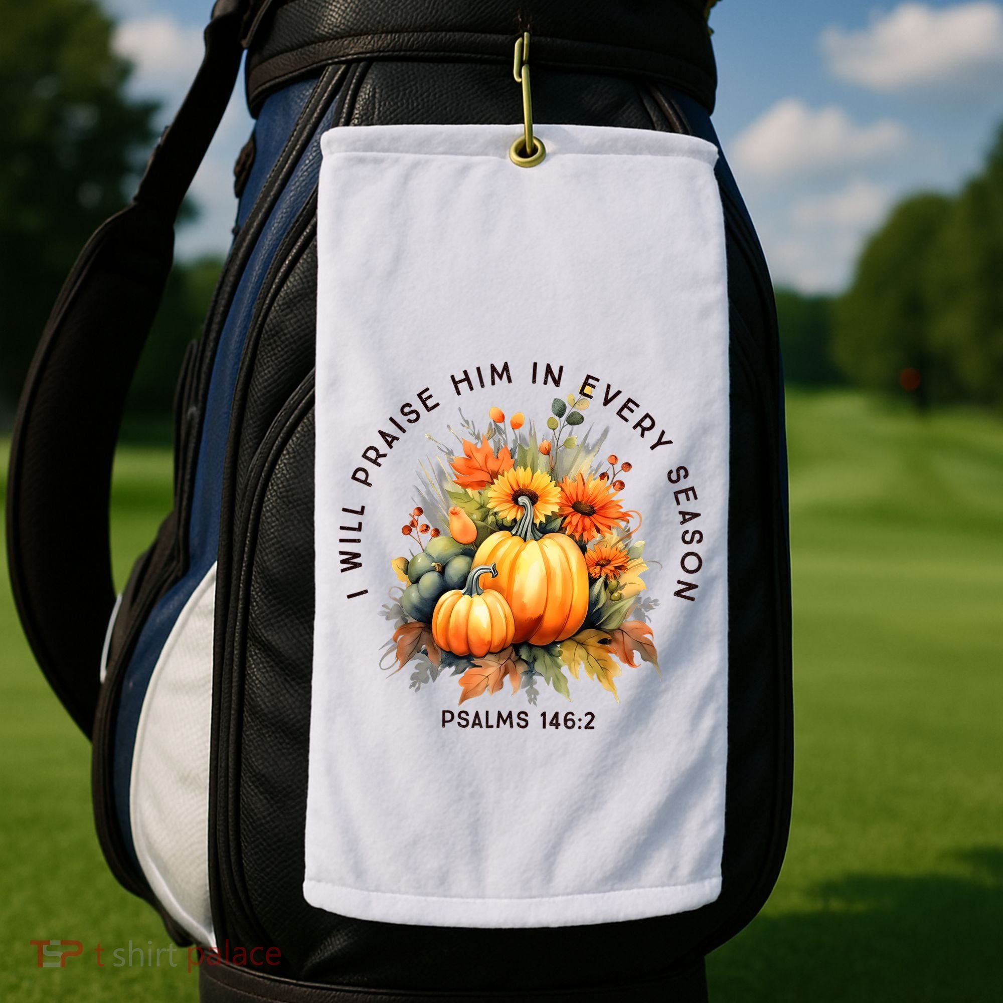 Christian Bible Verse I Praise Him In Every Fall Season Golf Towel